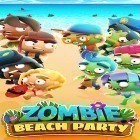 Mit der Spiel Blutiger Haken apk für Android du kostenlos Zombie beach party auf dein Handy oder Tablet herunterladen.