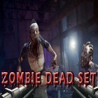 Mit der Spiel  apk für Android du kostenlos Zombie dead set auf dein Handy oder Tablet herunterladen.