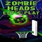 Mit der Spiel Zombieangriff apk für Android du kostenlos Zombie heads: Let’s play auf dein Handy oder Tablet herunterladen.