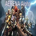 Mit der Spiel Dropchord apk für Android du kostenlos Aerena Alpha auf dein Handy oder Tablet herunterladen.