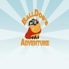 Mit der Spiel Prähistorische Reise apk für Android du kostenlos Balldogs Abenteuer auf dein Handy oder Tablet herunterladen.