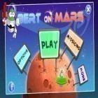 Mit der Spiel  apk für Android du kostenlos Bert auf dem Mars auf dein Handy oder Tablet herunterladen.