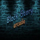 Mit der Spiel  apk für Android du kostenlos Block Geschichte: Arcade auf dein Handy oder Tablet herunterladen.