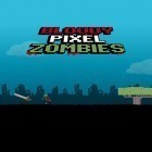Mit der Spiel Finger Ninjas Zombie Streik-Kraft apk für Android du kostenlos Blutige Pixelzombies auf dein Handy oder Tablet herunterladen.