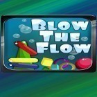 Mit der Spiel Unite: Bestes Puzzlespiel apk für Android du kostenlos Blow the Flow auf dein Handy oder Tablet herunterladen.