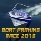 Mit der Spiel Pyramide: Solitaire Saga apk für Android du kostenlos Boat Parking Race 2015 auf dein Handy oder Tablet herunterladen.