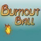Mit der Spiel Kampf-Lauf: Staffel 2 apk für Android du kostenlos Burnout Ball auf dein Handy oder Tablet herunterladen.