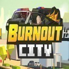 Mit der Spiel MY HERO ULTRA IMPACT apk für Android du kostenlos Burnout City auf dein Handy oder Tablet herunterladen.