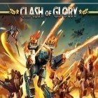 Mit der Spiel Doom and destiny advanced apk für Android du kostenlos Clash of Glory auf dein Handy oder Tablet herunterladen.