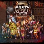 Mit der Spiel Lass es brennen! Das Spiel apk für Android du kostenlos Verrückte Zombies auf dein Handy oder Tablet herunterladen.