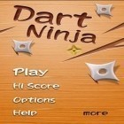 Mit der Spiel  apk für Android du kostenlos Dart Ninja auf dein Handy oder Tablet herunterladen.