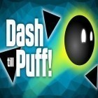 Mit der Spiel Lustiges Rollenspiel Online apk für Android du kostenlos Dash Till Puff! auf dein Handy oder Tablet herunterladen.