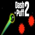 Mit der Spiel Space chase apk für Android du kostenlos Dash till Puff 2 auf dein Handy oder Tablet herunterladen.