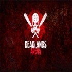 Mit der Spiel Mafia Noir - Stealth apk für Android du kostenlos Deadlands Arena auf dein Handy oder Tablet herunterladen.