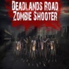 Mit der Spiel Tiny chef: Clicker game apk für Android du kostenlos Deadlands Road: Zombie Shooter auf dein Handy oder Tablet herunterladen.