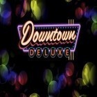 Mit der Spiel  apk für Android du kostenlos Downtown Deluxe Slots auf dein Handy oder Tablet herunterladen.