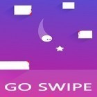 Mit der Spiel Ungezogene Drachensaga: 3 Gewinnt apk für Android du kostenlos Go Swipe! auf dein Handy oder Tablet herunterladen.