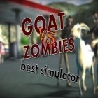 Mit der Spiel  apk für Android du kostenlos Ziege gegen Zombies Simulator auf dein Handy oder Tablet herunterladen.