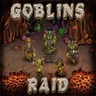 Mit der Spiel  apk für Android du kostenlos Goblin Raid auf dein Handy oder Tablet herunterladen.