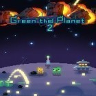 Mit der Spiel Sommer Blog apk für Android du kostenlos Grüne den Planeten 2 auf dein Handy oder Tablet herunterladen.