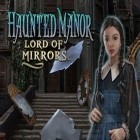 Mit der Spiel Das anspruchsvolle Spiel apk für Android du kostenlos Haunted Manor: Der Herr der Spiegel auf dein Handy oder Tablet herunterladen.