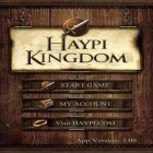 Mit der Spiel  apk für Android du kostenlos Haypi Königreich auf dein Handy oder Tablet herunterladen.