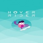 Mit der Spiel Verbinde die Punkte: Lerne zählen apk für Android du kostenlos Hover Rider auf dein Handy oder Tablet herunterladen.