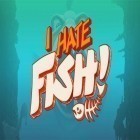 Mit der Spiel Animal Lords : Merge & Rumble apk für Android du kostenlos Ich hasse Fisch! auf dein Handy oder Tablet herunterladen.