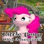 Mit der Spiel Tesla Kriege 2 apk für Android du kostenlos Little Pony: Stadtabenteuer auf dein Handy oder Tablet herunterladen.