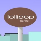 Mit der Spiel  apk für Android du kostenlos Lollipop Land auf dein Handy oder Tablet herunterladen.