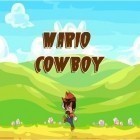 Mit der Spiel  apk für Android du kostenlos Mario Cowboy auf dein Handy oder Tablet herunterladen.