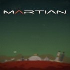 Mit der Spiel  apk für Android du kostenlos Martian auf dein Handy oder Tablet herunterladen.