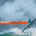 Mit der Spiel  apk für Android du kostenlos Mayday! 2: Terror in der Luft. Notlandung auf dein Handy oder Tablet herunterladen.