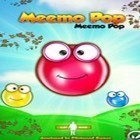 Mit der Spiel  apk für Android du kostenlos Meemo Pop auf dein Handy oder Tablet herunterladen.