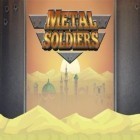 Mit der Spiel Die Reise nach Camel-Lot apk für Android du kostenlos Soldaten aus Metall auf dein Handy oder Tablet herunterladen.