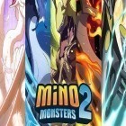 Mit der Spiel Fingerzilla apk für Android du kostenlos Mino Monsters 2: Evolution auf dein Handy oder Tablet herunterladen.