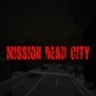 Mit der Spiel Türme des Chaos - Dämonsche Verteidigung apk für Android du kostenlos Mission Tote Stadt auf dein Handy oder Tablet herunterladen.