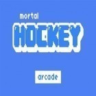 Mit der Spiel Feuerspringer: Bekämpfe das Lauffeuer apk für Android du kostenlos Mortal Hockey: Arcade auf dein Handy oder Tablet herunterladen.