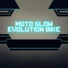 Mit der Spiel Doom of zombie killer apk für Android du kostenlos Moto Glow: Evolution Bike auf dein Handy oder Tablet herunterladen.