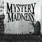 Mit der Spiel  apk für Android du kostenlos Mystery Madness auf dein Handy oder Tablet herunterladen.