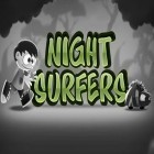 Mit der Spiel Slugterra: Macht der Wächter apk für Android du kostenlos Nachtsurfer auf dein Handy oder Tablet herunterladen.