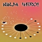 Mit der Spiel Die letzte Tür: Staffel Zwei. Sammlerausgabe apk für Android du kostenlos Ninja Held! auf dein Handy oder Tablet herunterladen.