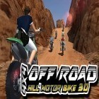 Mit der Spiel  apk für Android du kostenlos Off Road 4x4: Hill Moto Bike 3D auf dein Handy oder Tablet herunterladen.