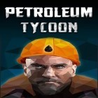 Mit der Spiel  apk für Android du kostenlos Petrolium Tycoon auf dein Handy oder Tablet herunterladen.