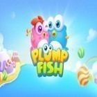 Mit der Spiel Murmelmaschine apk für Android du kostenlos Plumper Fisch auf dein Handy oder Tablet herunterladen.