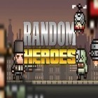 Mit der Spiel Radierer apk für Android du kostenlos Zufällige Helden auf dein Handy oder Tablet herunterladen.