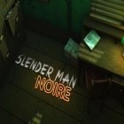 Mit der Spiel 100 Fluchten apk für Android du kostenlos Slender Man: Noire auf dein Handy oder Tablet herunterladen.
