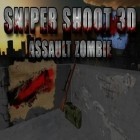 Mit der Spiel Schattenkampf 3 apk für Android du kostenlos Sniper Schuss 3D: Zombieangriff auf dein Handy oder Tablet herunterladen.
