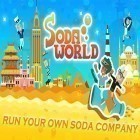 Mit der Spiel Wild Drift-Challenge 2030 apk für Android du kostenlos Soda Welt: Deine Soda Inc auf dein Handy oder Tablet herunterladen.