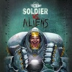 Mit der Spiel Fantastische Helden apk für Android du kostenlos Soldaten gegen Aliens auf dein Handy oder Tablet herunterladen.